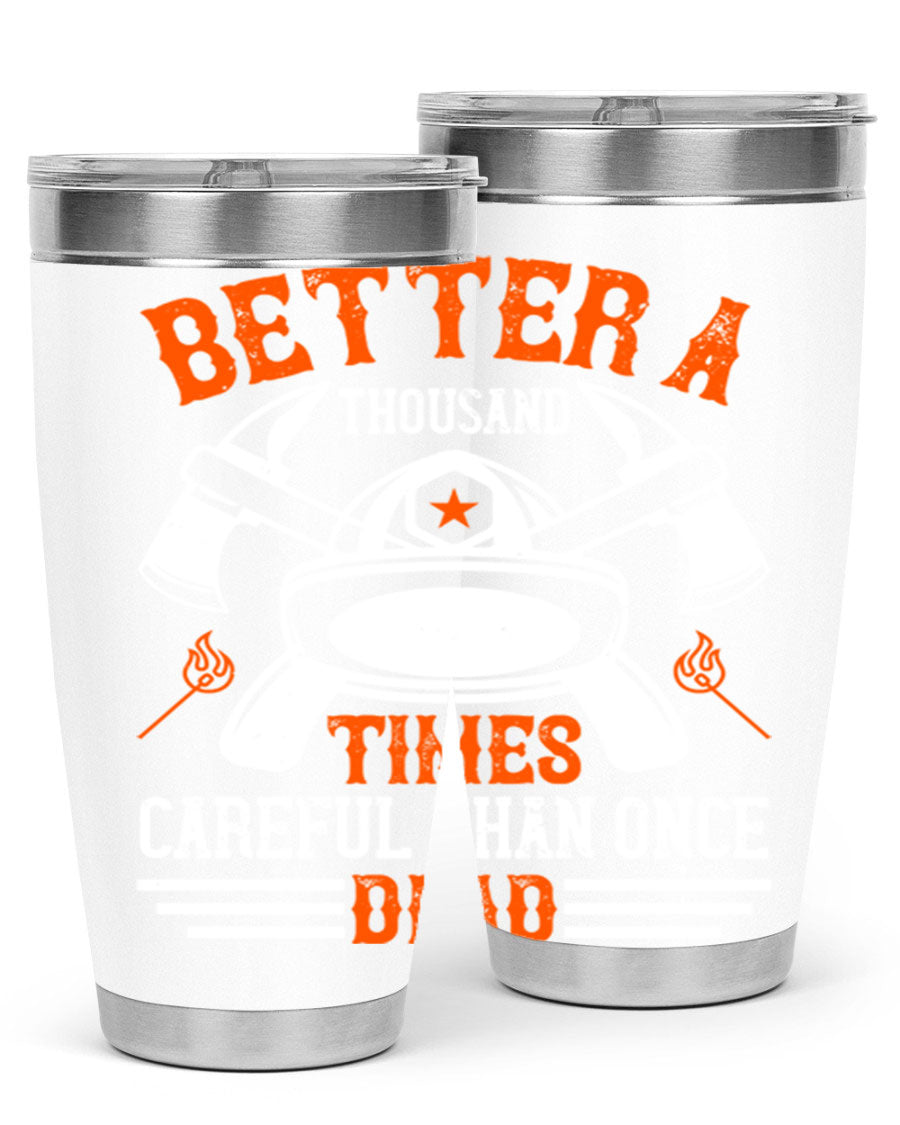 Better a thousand times careful than once dead Style 90# tumbler in stainless steel with a copper lining, showcasing its sleek design and drink-thru lid.