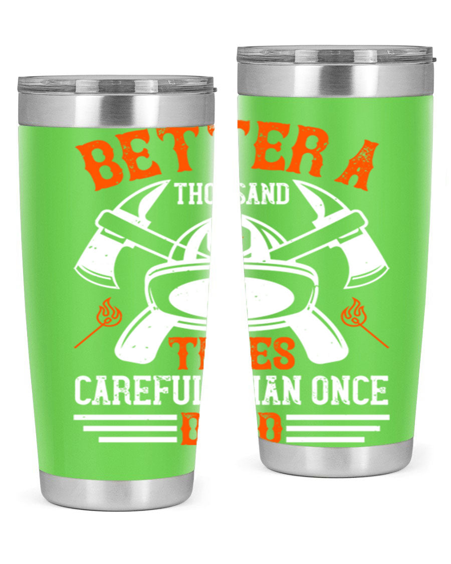 Better a thousand times careful than once dead Style 90# tumbler in stainless steel with a copper lining, showcasing its sleek design and drink-thru lid.