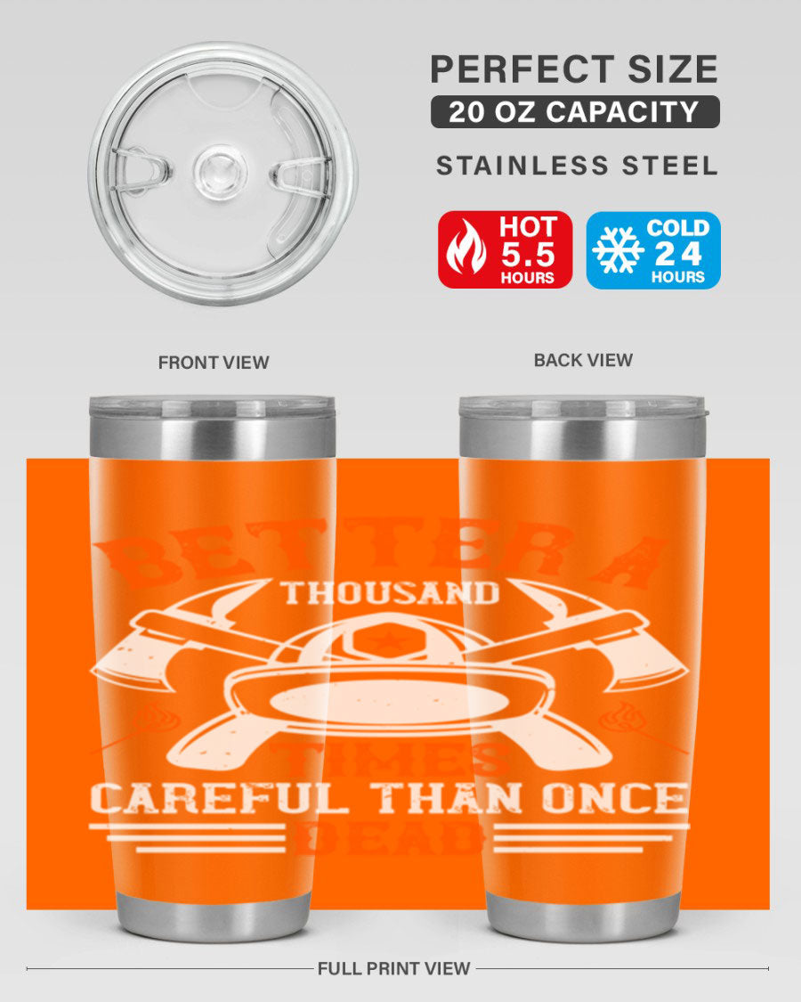 Better a thousand times careful than once dead Style 90# tumbler in stainless steel with a copper lining, showcasing its sleek design and drink-thru lid.