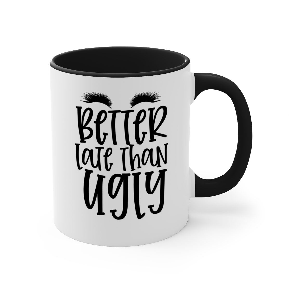 Better Late Than Ugly design Style 249# ceramic mug with a glossy finish, featuring a colored handle and interior, available in five colors.