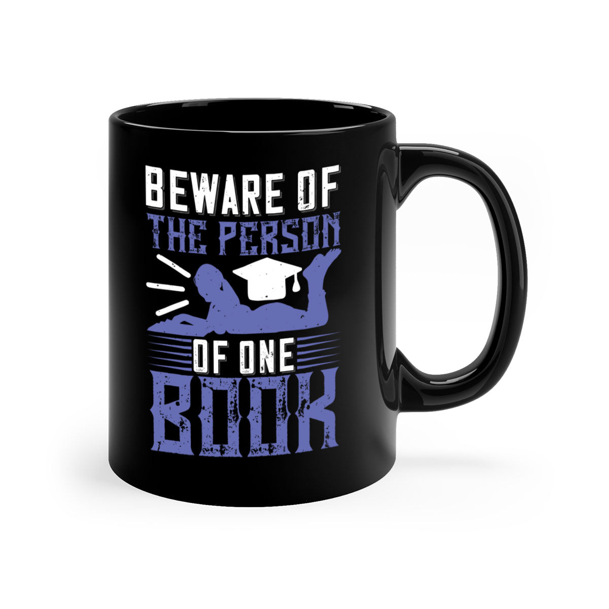 Beware of the Person of One Book Mug with colorful handle and glossy finish, available in multiple colors and sizes.