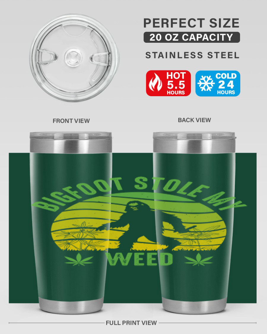 Bigfoot Stole My Weed 15# Tumbler featuring a humorous design, made of stainless steel with double wall vacuum insulation.