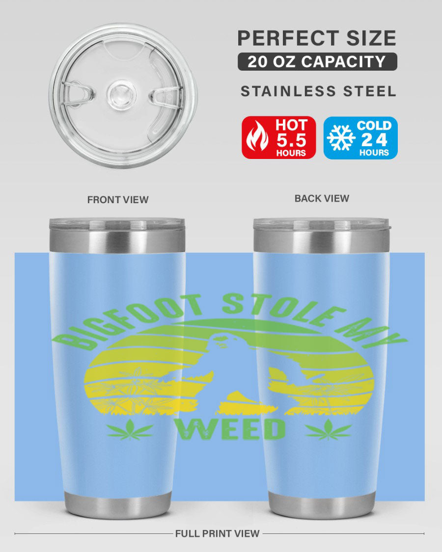 Bigfoot Stole My Weed 15# Tumbler featuring a humorous design, made of stainless steel with double wall vacuum insulation.