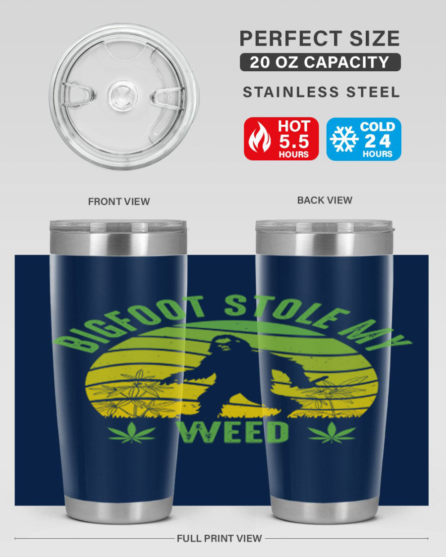 Bigfoot Stole My Weed 15# Tumbler featuring a humorous design, made of stainless steel with double wall vacuum insulation.