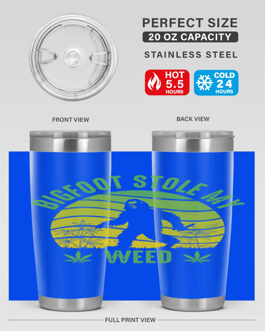 Bigfoot Stole My Weed 15# Tumbler featuring a humorous design, made of stainless steel with double wall vacuum insulation.