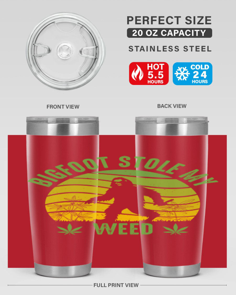 Bigfoot Stole My Weed 15# Tumbler featuring a humorous design, made of stainless steel with double wall vacuum insulation.