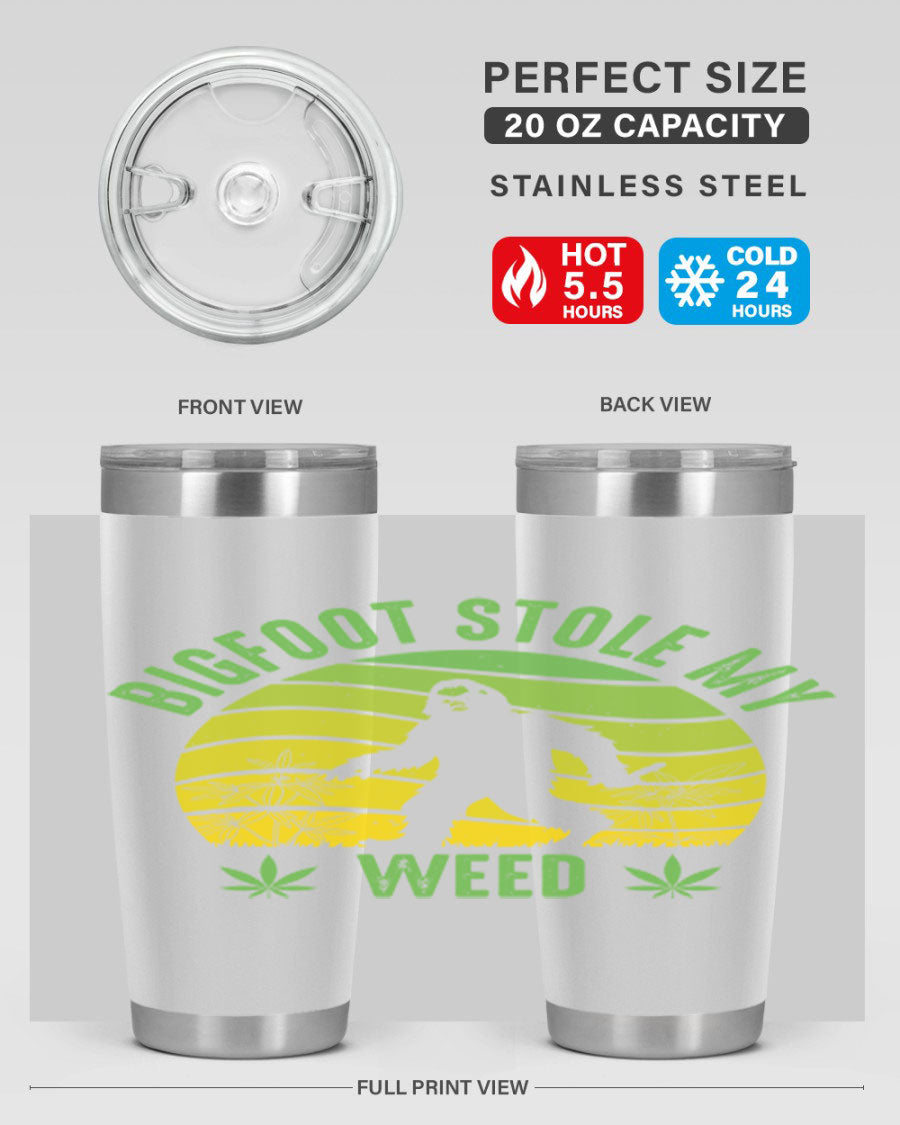 Bigfoot Stole My Weed 15# Tumbler featuring a humorous design, made of stainless steel with double wall vacuum insulation.