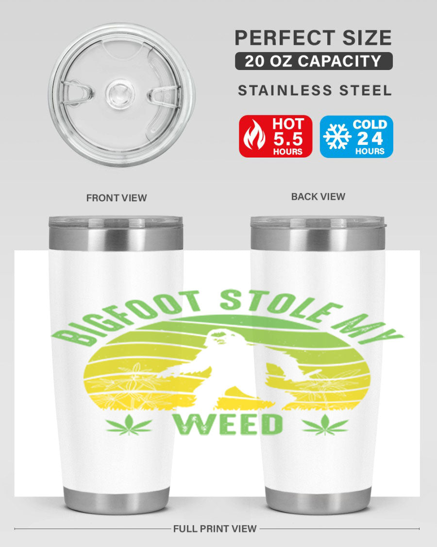 Bigfoot Stole My Weed 15# Tumbler featuring a humorous design, made of stainless steel with double wall vacuum insulation.