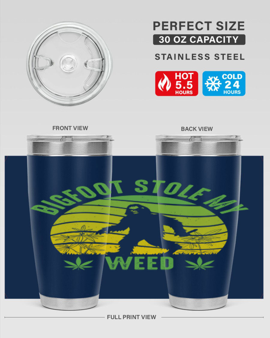 Bigfoot Stole My Weed 15# Tumbler featuring a humorous design, made of stainless steel with double wall vacuum insulation.