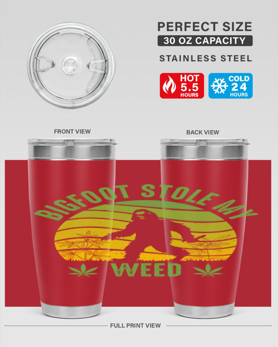 Bigfoot Stole My Weed 15# Tumbler featuring a humorous design, made of stainless steel with double wall vacuum insulation.
