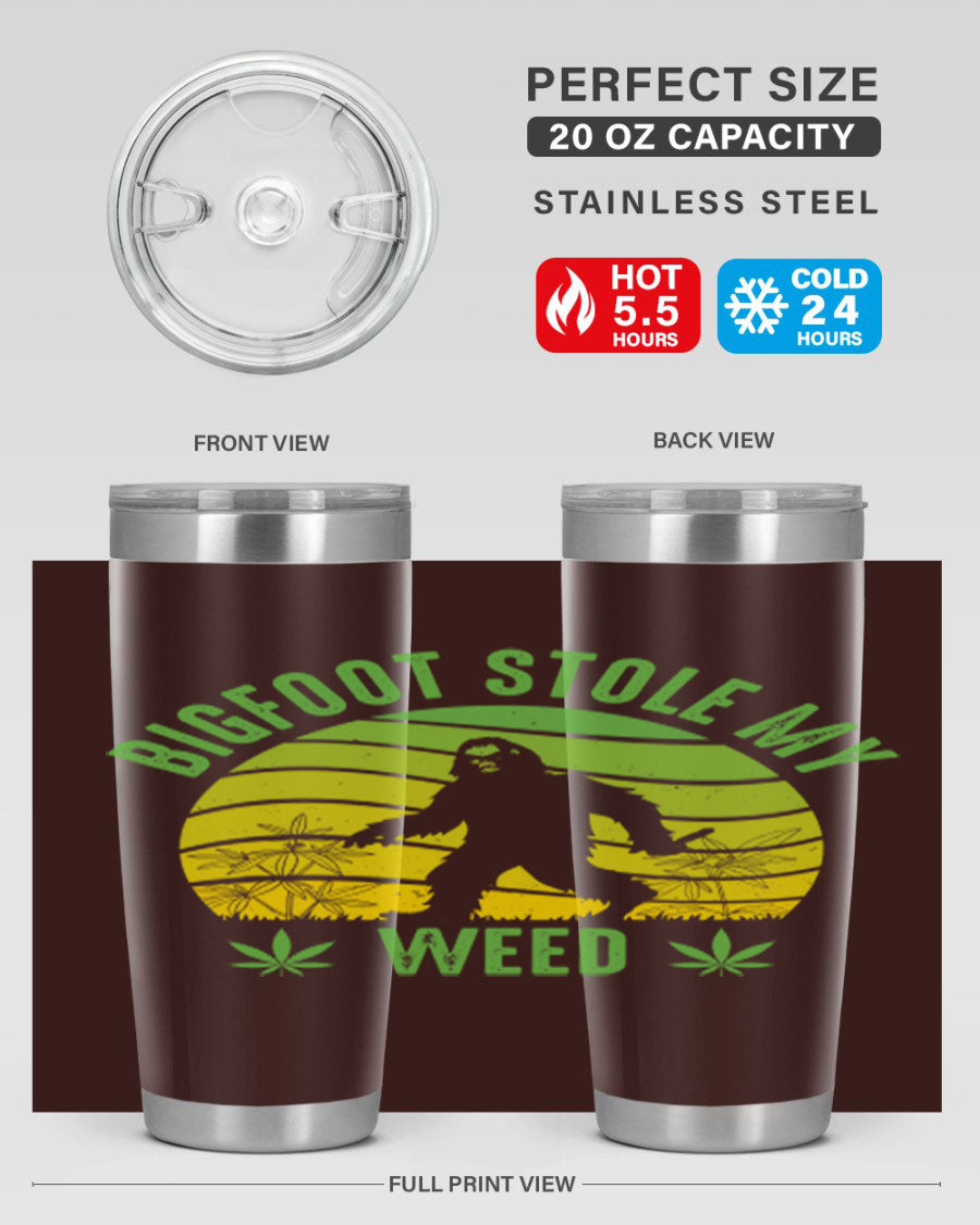 Bigfoot Stole My Weed 15# Tumbler featuring a humorous design, made of stainless steel with double wall vacuum insulation.