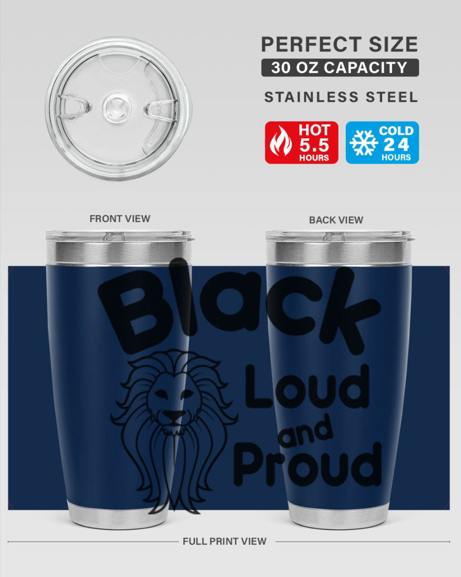 Black Loud and Proud Style 57# Tumbler featuring double wall vacuum stainless steel construction and a sleek design.