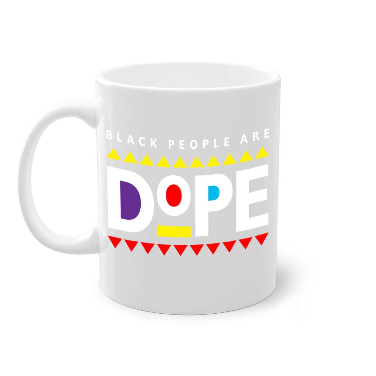 A stylish two-tone ceramic mug with the phrase 'Black People Are Dope' printed on it, featuring a colored handle and glossy finish.