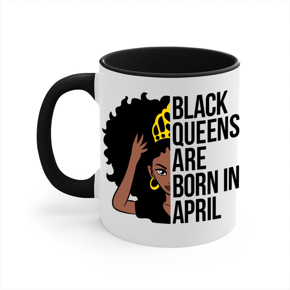 Black Queens Are Born in April Mug with two-tone design, featuring a colored handle and glossy finish.