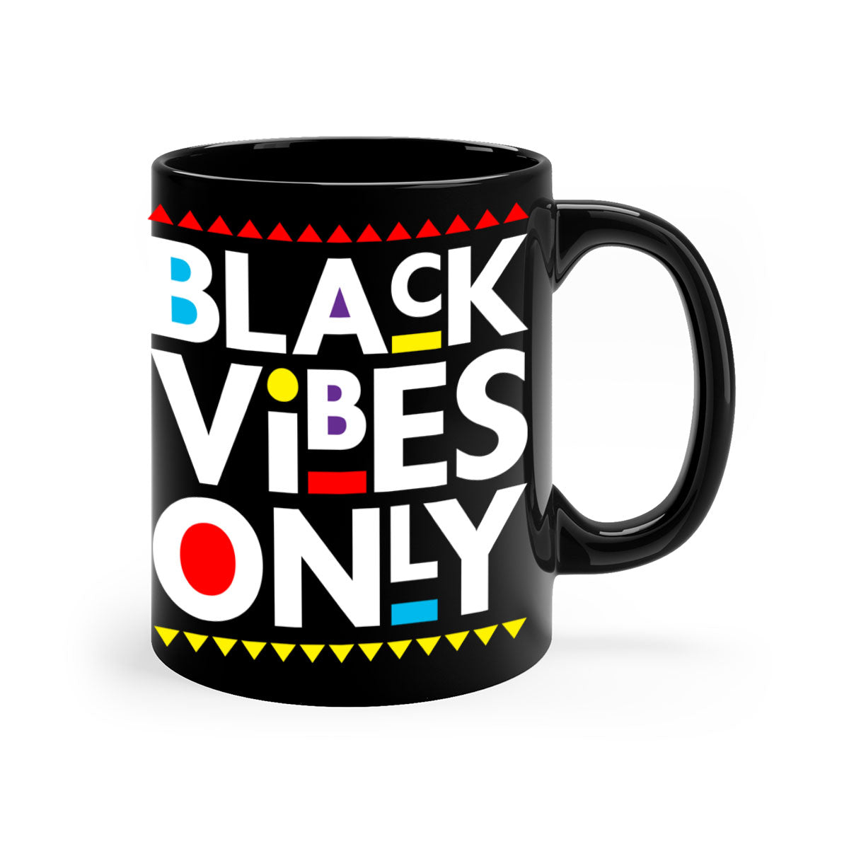Black Vibes Only Mug with colored handle and glossy finish, available in multiple colors and sizes.
