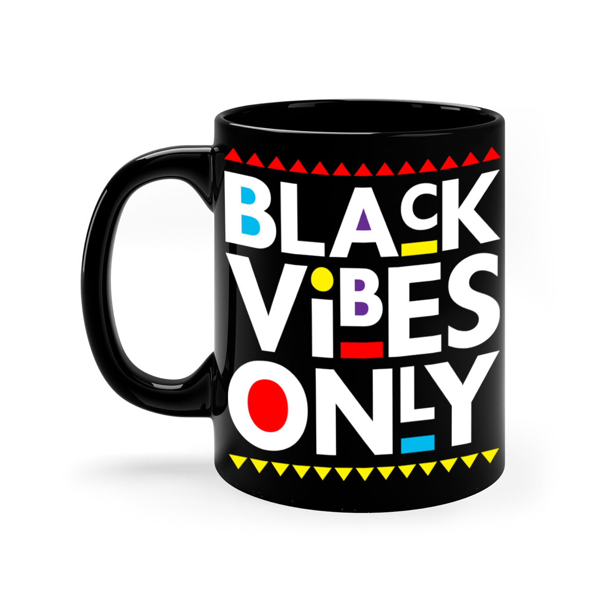 Black Vibes Only Mug with colored handle and glossy finish, available in multiple colors and sizes.