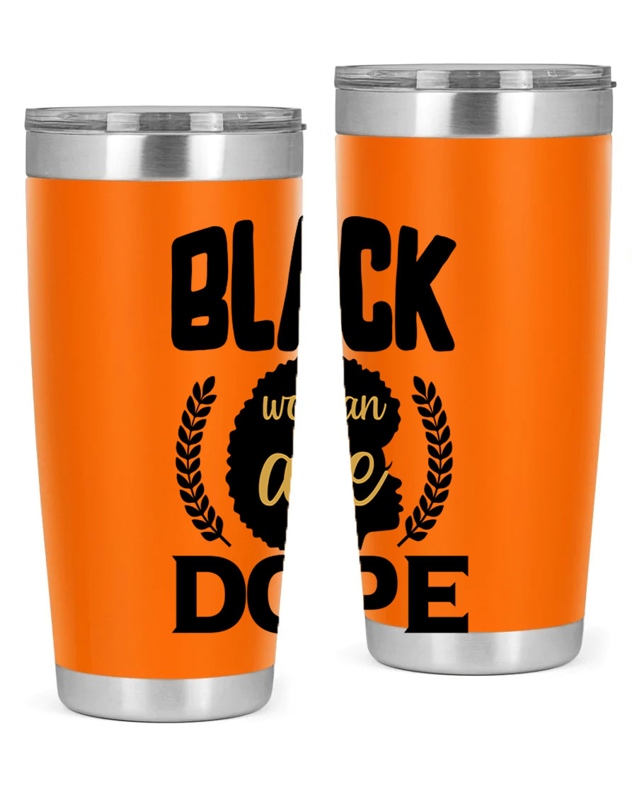 Black Woman Are Dope 20oz Tumbler featuring double wall vacuum stainless steel with a stylish design celebrating Black excellence.