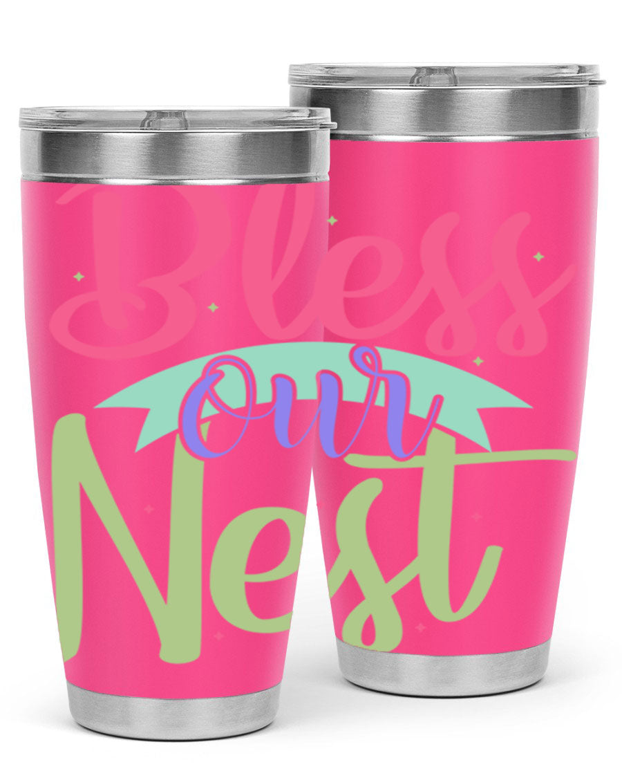 Bless Our Nest 20oz Tumbler made of stainless steel with a charming design, perfect for hot and cold beverages.