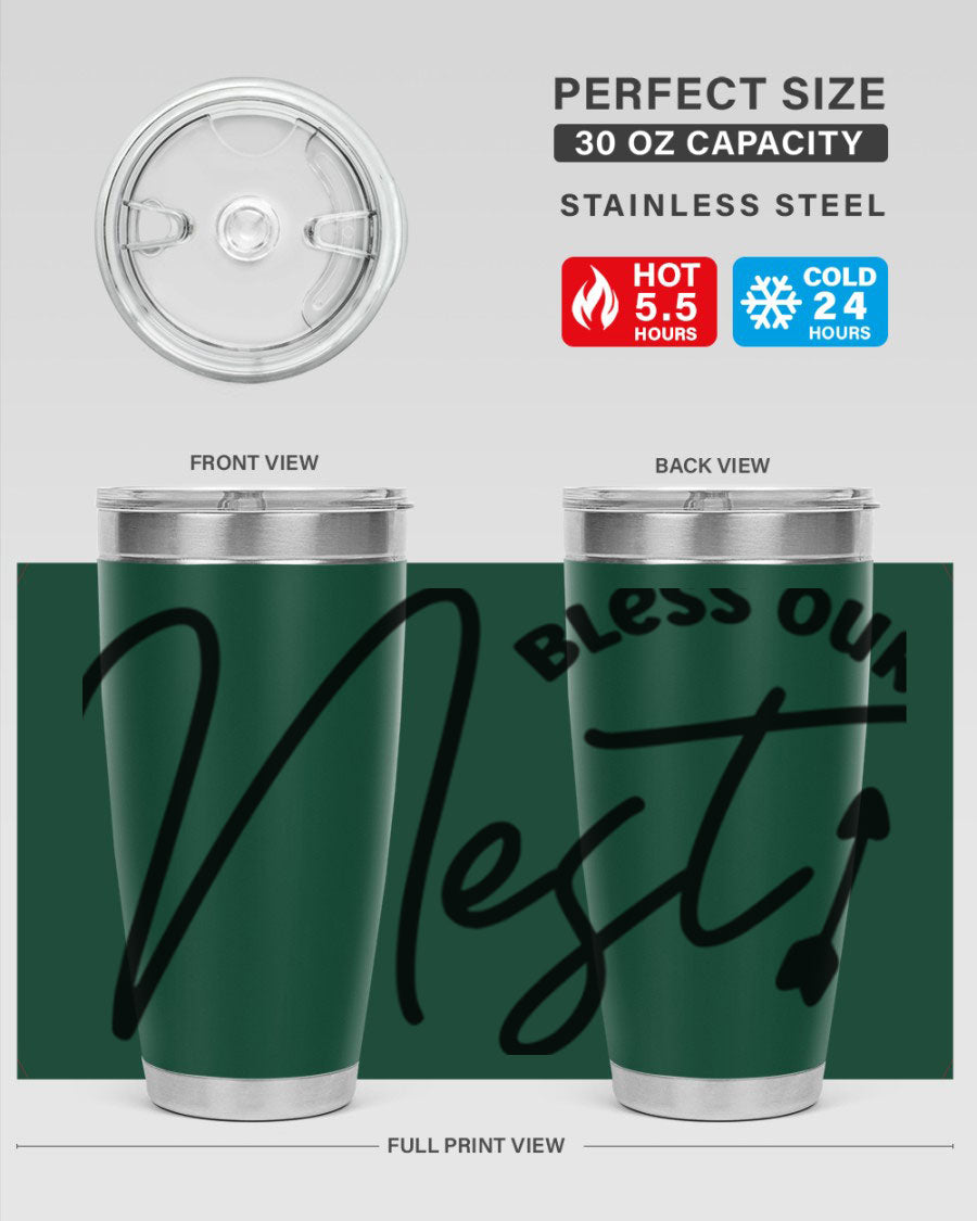 Bless Our Nest55# 20oz Tumbler featuring double wall vacuum insulation and a stylish design, perfect for hot and cold beverages.
