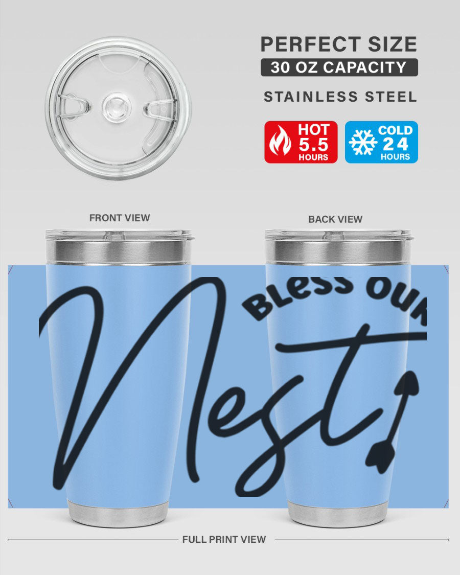 Bless Our Nest55# 20oz Tumbler featuring double wall vacuum insulation and a stylish design, perfect for hot and cold beverages.