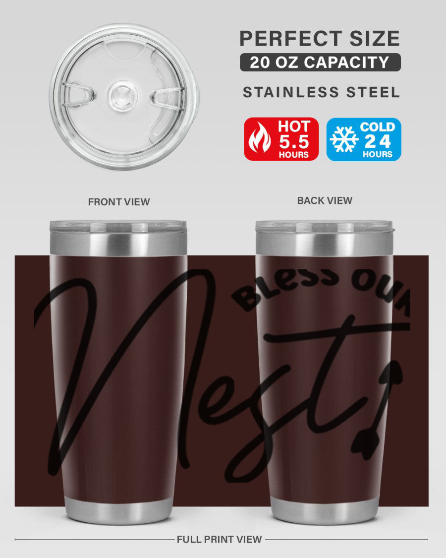 Bless Our Nest55# 20oz Tumbler featuring double wall vacuum insulation and a stylish design, perfect for hot and cold beverages.