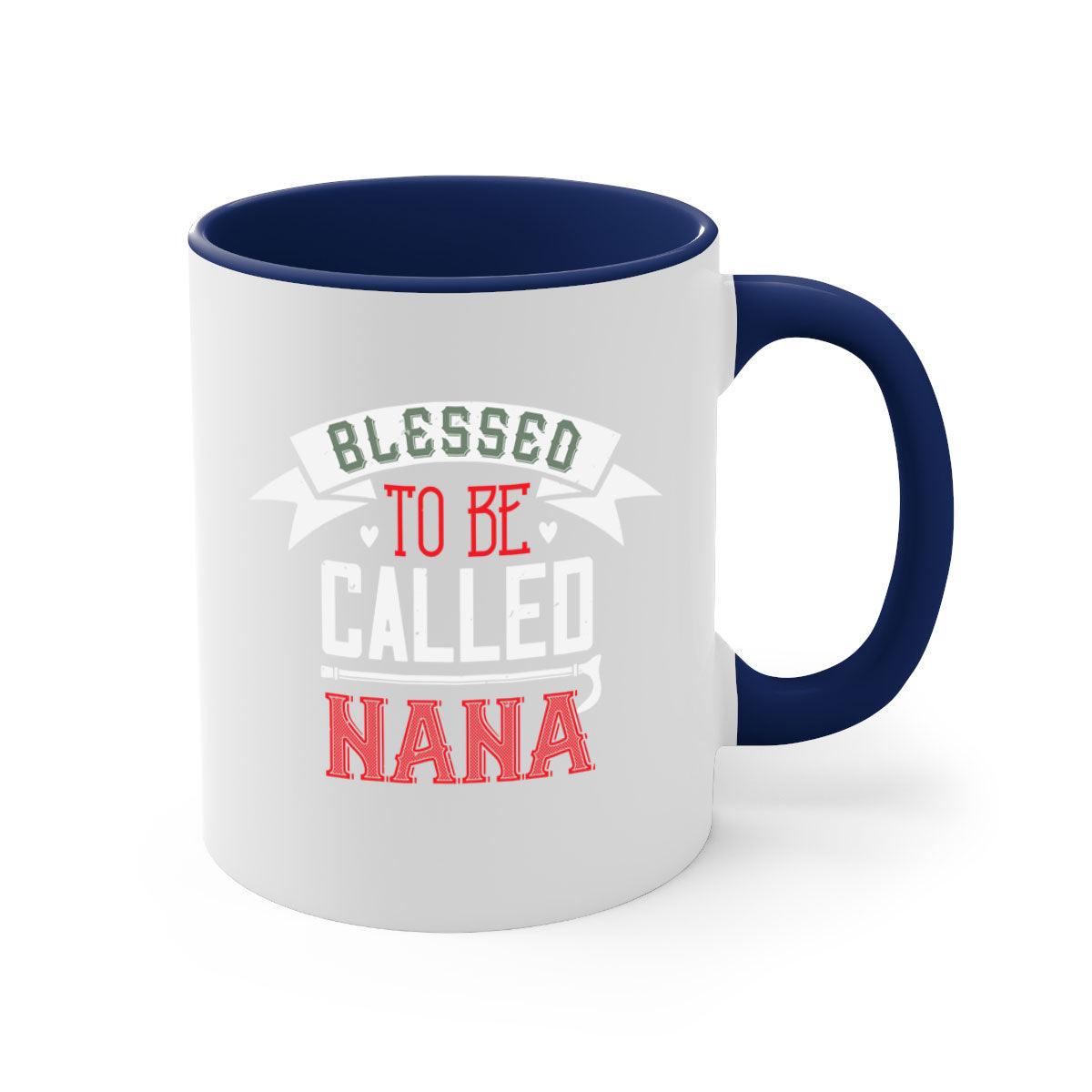 A two-tone ceramic mug with the phrase 'Blessed to be Called Nana', featuring a colored handle and glossy finish, available in multiple colors.