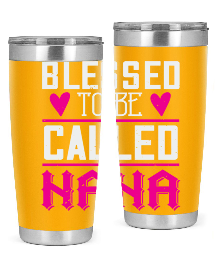 A stylish stainless steel tumbler with the phrase 'Blessed to be Called Nana', available in 20oz and 30oz sizes, perfect for hot and cold beverages.