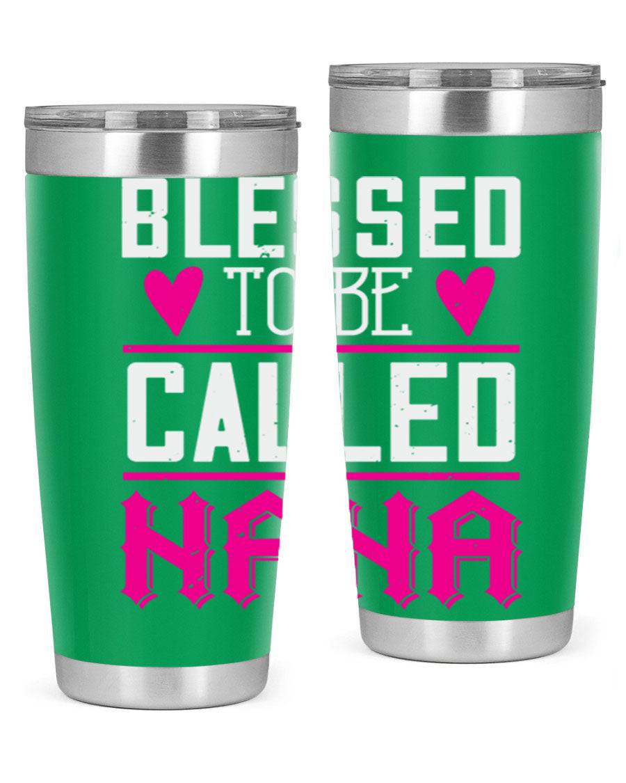 A stylish stainless steel tumbler with the phrase 'Blessed to be Called Nana', available in 20oz and 30oz sizes, perfect for hot and cold beverages.