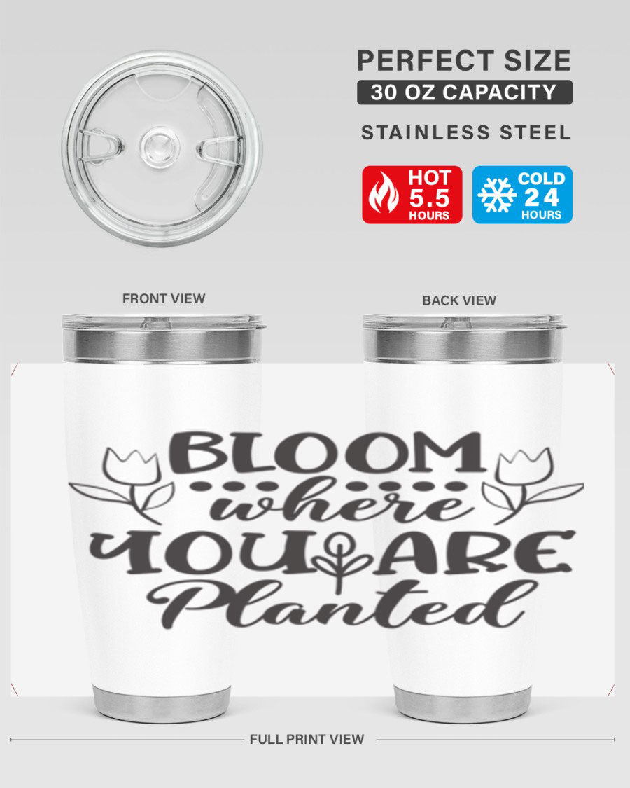Bloom Where You Are Planted 20oz Tumbler in stainless steel with a vibrant design, showcasing its double wall vacuum insulation and drink-thru lid.