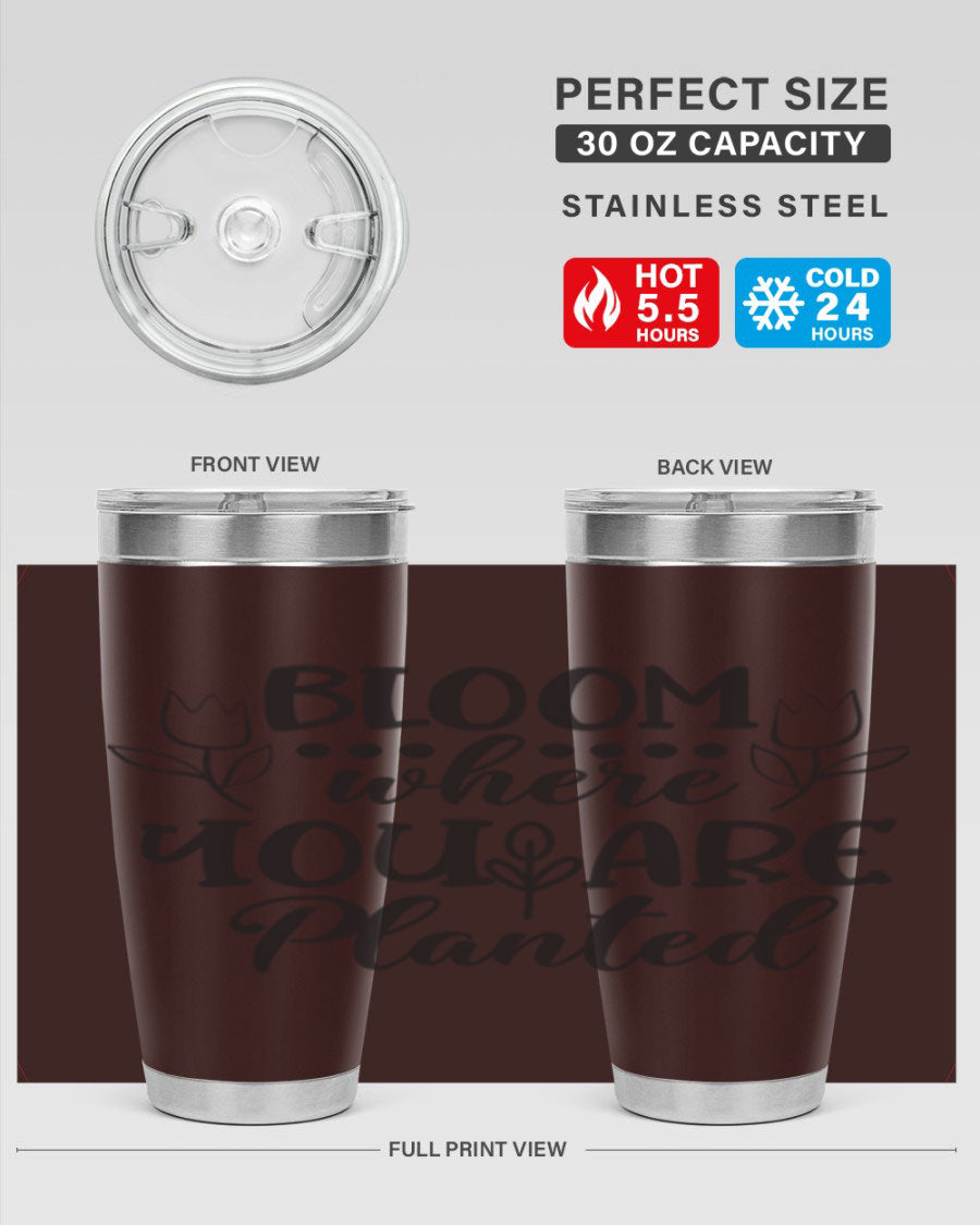 Bloom Where You Are Planted 20oz Tumbler in stainless steel with a vibrant design, showcasing its double wall vacuum insulation and drink-thru lid.