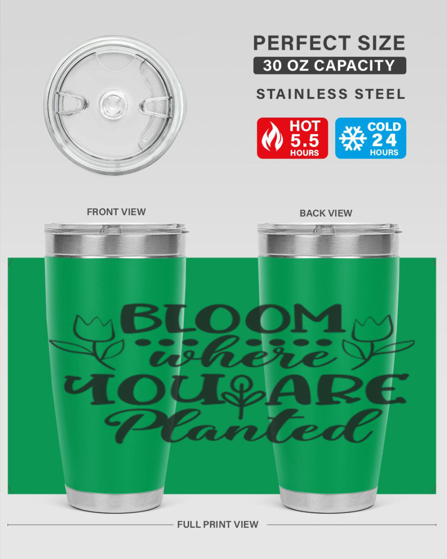 Bloom Where You Are Planted 20oz Tumbler in stainless steel with a vibrant design, showcasing its double wall vacuum insulation and drink-thru lid.