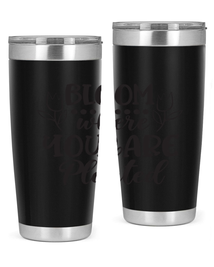 Bloom Where You Are Planted 20oz Tumbler in stainless steel with a vibrant design, showcasing its double wall vacuum insulation and drink-thru lid.