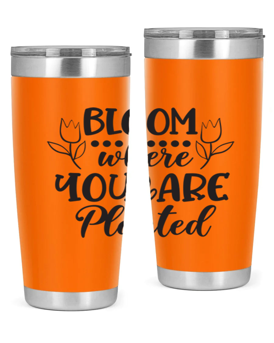 Bloom Where You Are Planted 20oz Tumbler in stainless steel with a vibrant design, showcasing its double wall vacuum insulation and drink-thru lid.