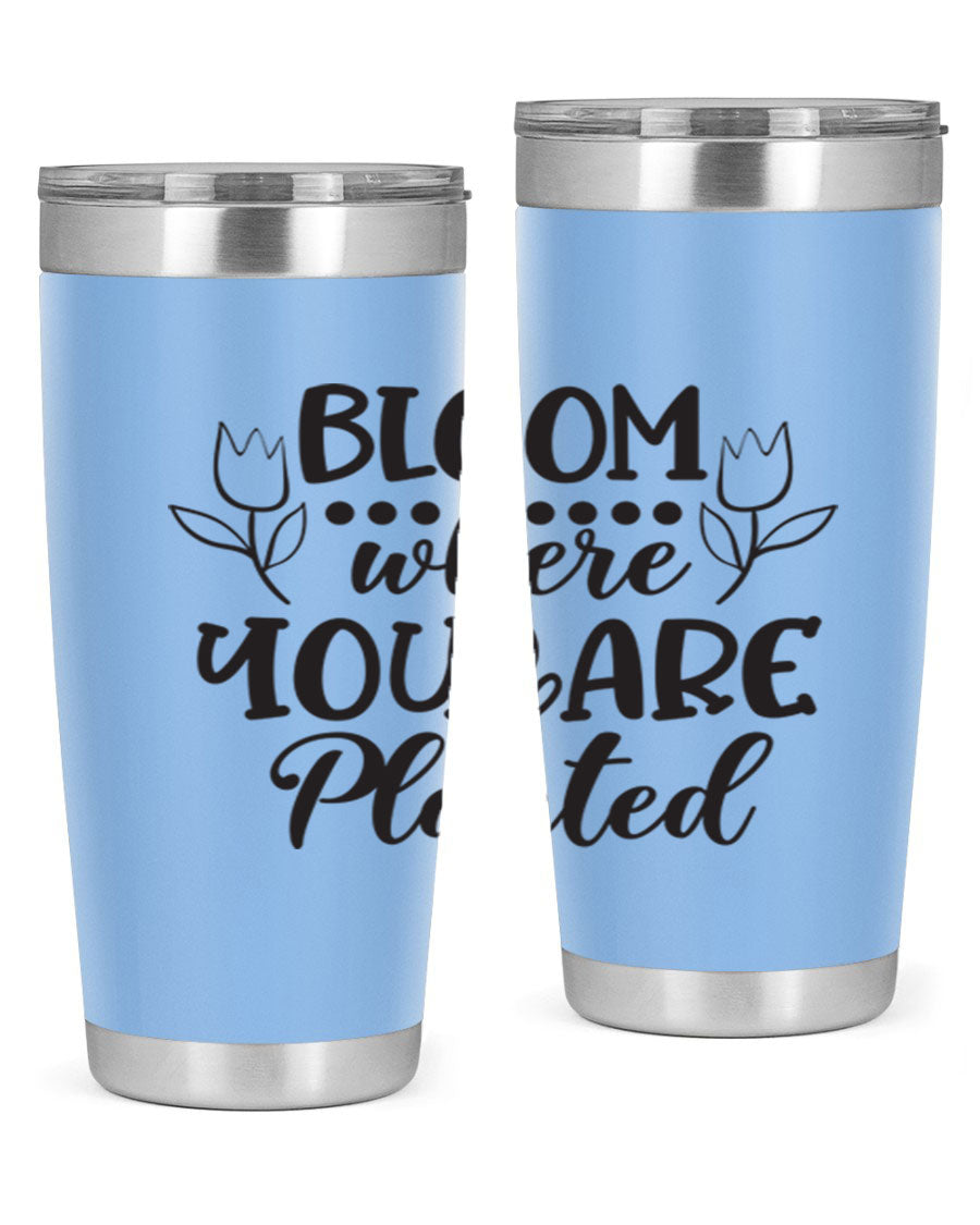 Bloom Where You Are Planted 20oz Tumbler in stainless steel with a vibrant design, showcasing its double wall vacuum insulation and drink-thru lid.