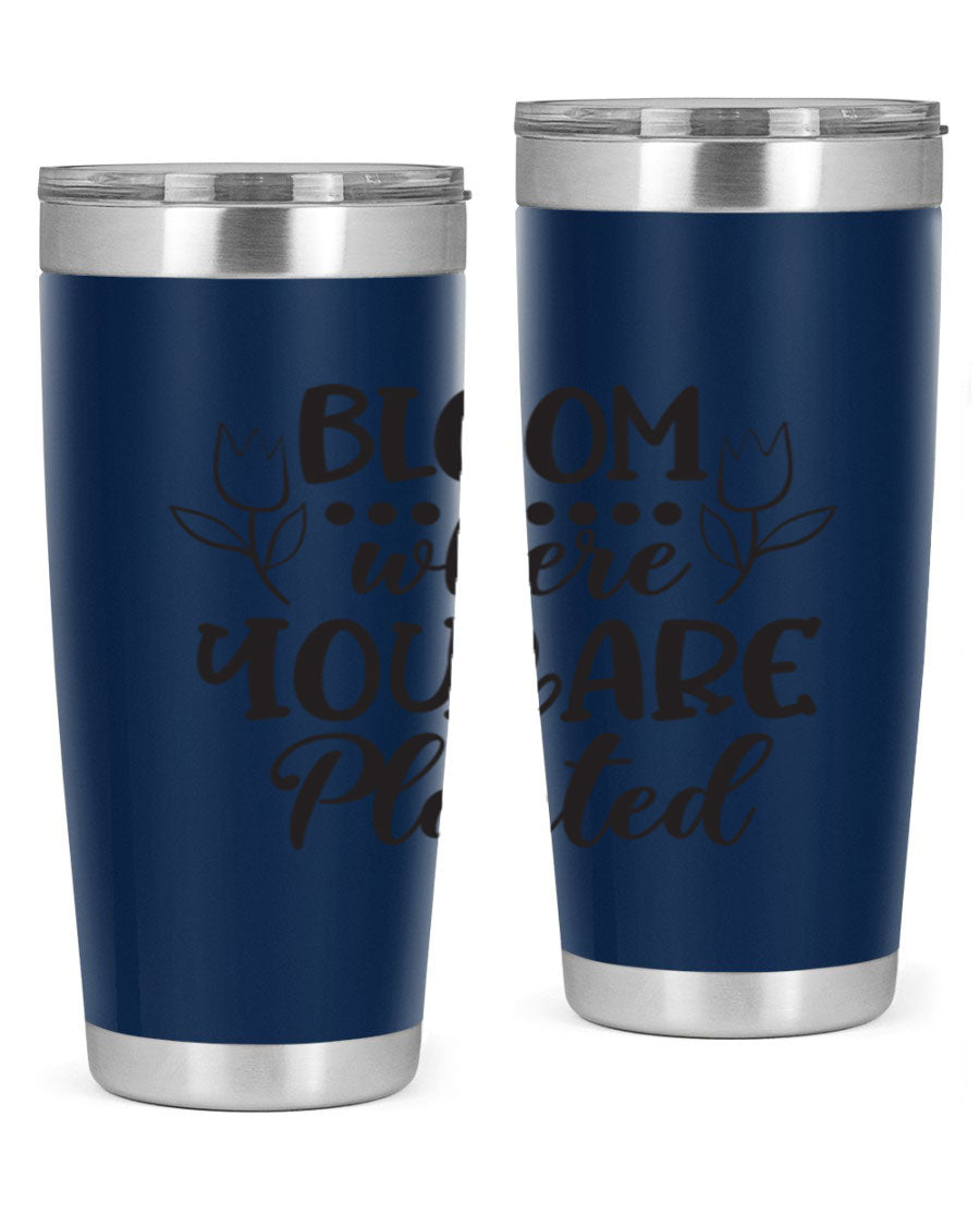 Bloom Where You Are Planted 20oz Tumbler in stainless steel with a vibrant design, showcasing its double wall vacuum insulation and drink-thru lid.