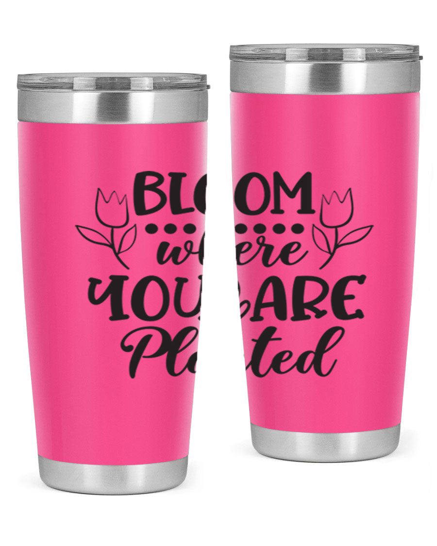 Bloom Where You Are Planted 20oz Tumbler in stainless steel with a vibrant design, showcasing its double wall vacuum insulation and drink-thru lid.