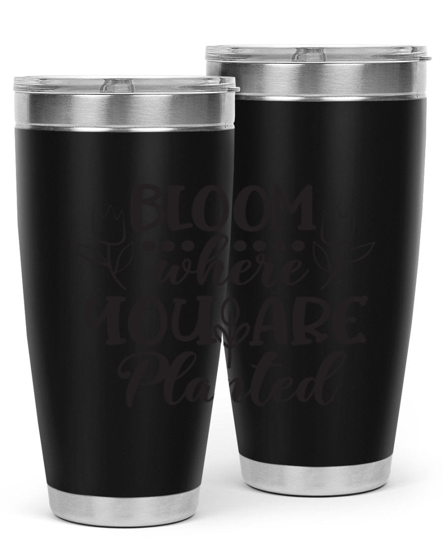 Bloom Where You Are Planted 20oz Tumbler in stainless steel with a vibrant design, showcasing its double wall vacuum insulation and drink-thru lid.