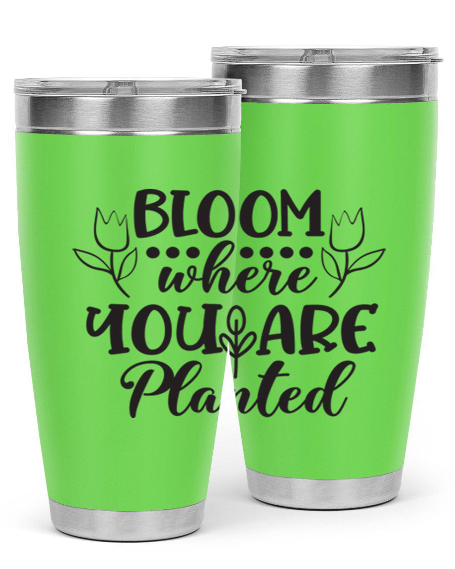 Bloom Where You Are Planted 20oz Tumbler in stainless steel with a vibrant design, showcasing its double wall vacuum insulation and drink-thru lid.