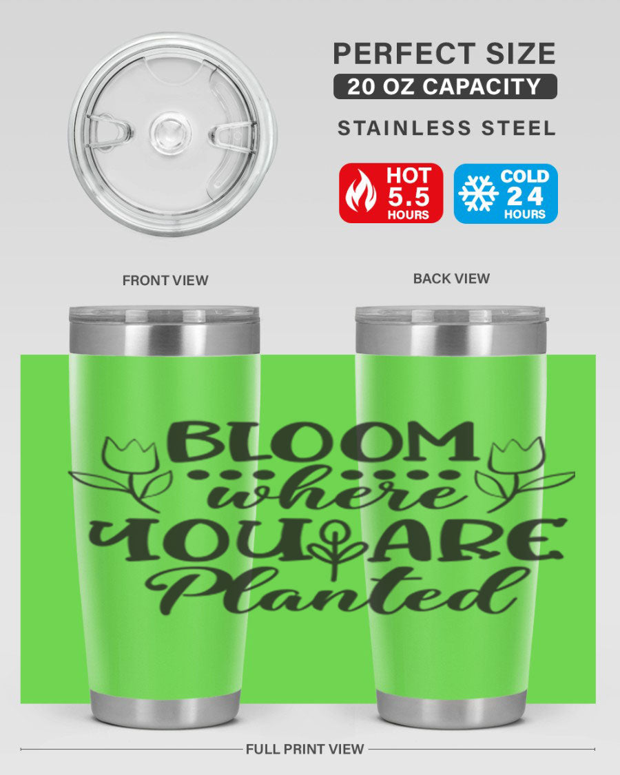 Bloom Where You Are Planted 20oz Tumbler in stainless steel with a vibrant design, showcasing its double wall vacuum insulation and drink-thru lid.