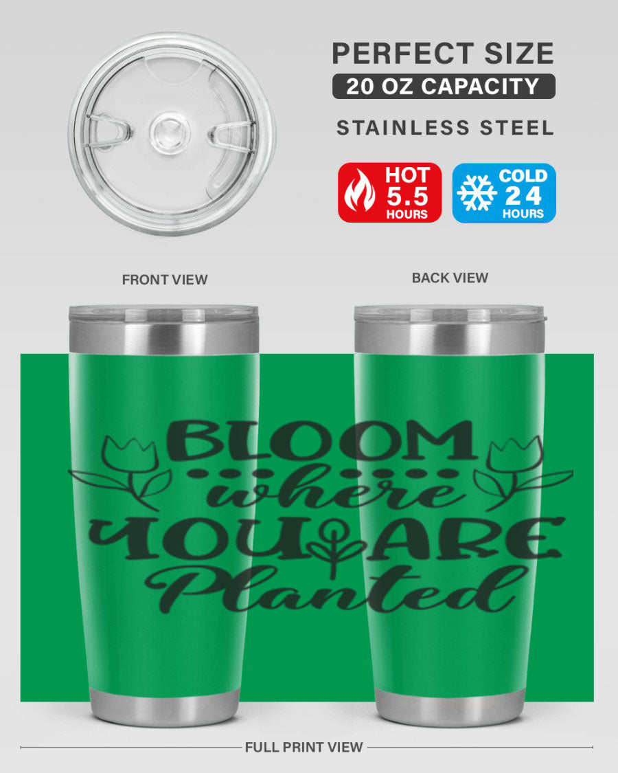 Bloom Where You Are Planted 20oz Tumbler in stainless steel with a vibrant design, showcasing its double wall vacuum insulation and drink-thru lid.