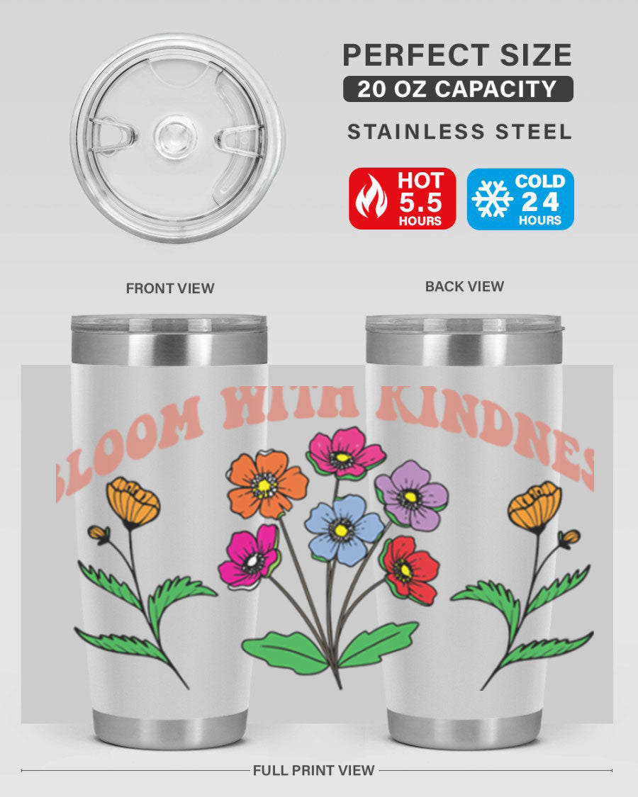 Bloom with Kindness 20oz stainless steel tumbler with vibrant design, showcasing its double wall vacuum insulation and drink-thru lid.