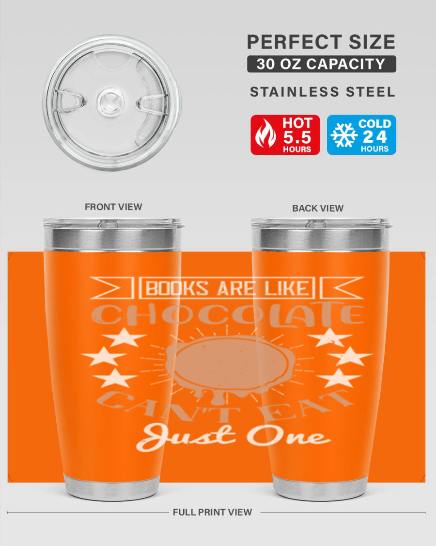 A stylish 20oz and 30oz stainless steel tumbler with a fun 'Books Are Like Chocolate' design, perfect for hot and cold beverages.