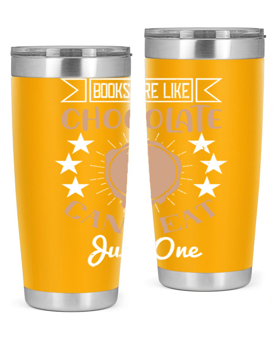 A stylish 20oz and 30oz stainless steel tumbler with a fun 'Books Are Like Chocolate' design, perfect for hot and cold beverages.