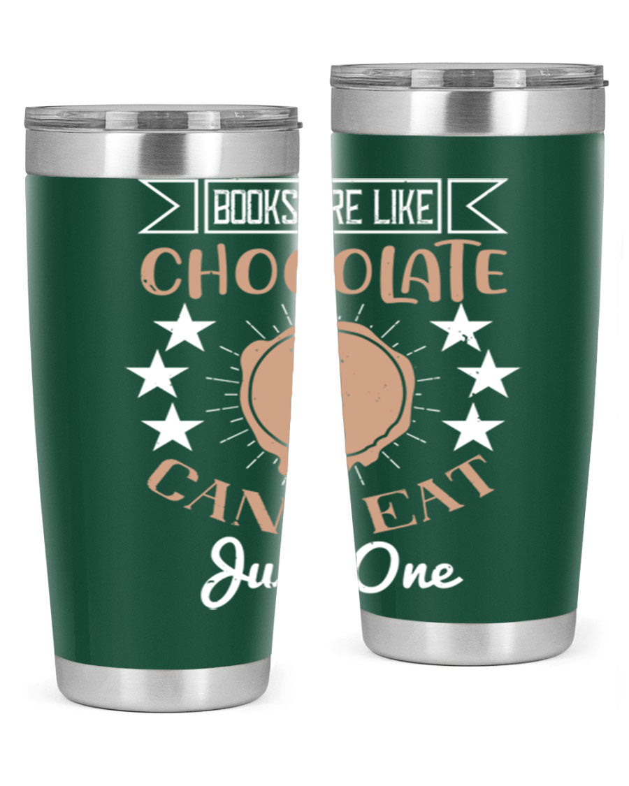 A stylish 20oz and 30oz stainless steel tumbler with a fun 'Books Are Like Chocolate' design, perfect for hot and cold beverages.
