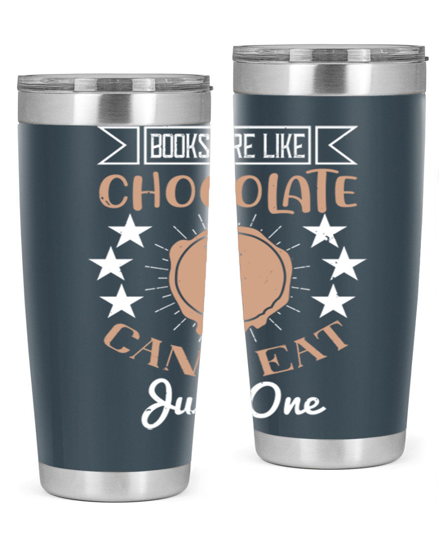 A stylish 20oz and 30oz stainless steel tumbler with a fun 'Books Are Like Chocolate' design, perfect for hot and cold beverages.
