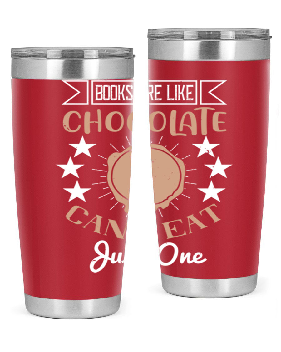 A stylish 20oz and 30oz stainless steel tumbler with a fun 'Books Are Like Chocolate' design, perfect for hot and cold beverages.