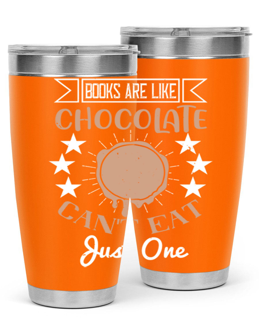 A stylish 20oz and 30oz stainless steel tumbler with a fun 'Books Are Like Chocolate' design, perfect for hot and cold beverages.