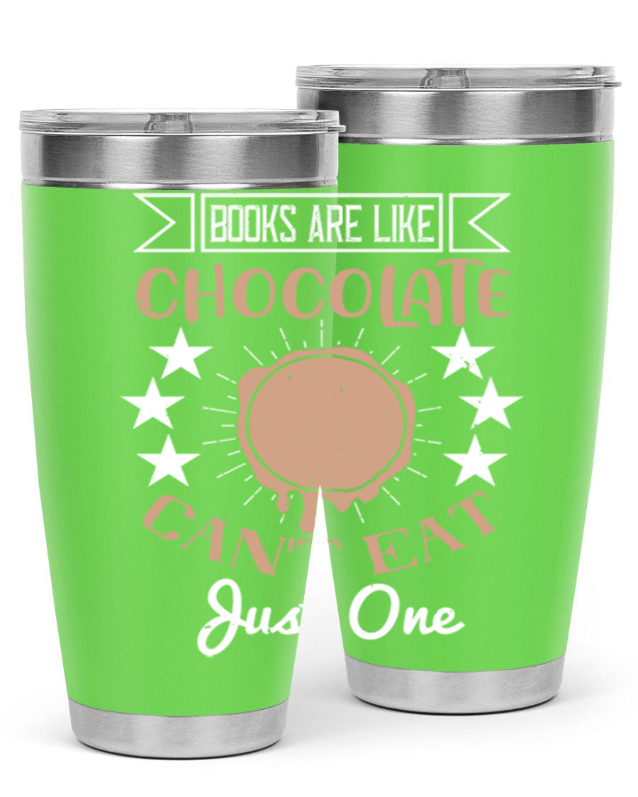 A stylish 20oz and 30oz stainless steel tumbler with a fun 'Books Are Like Chocolate' design, perfect for hot and cold beverages.