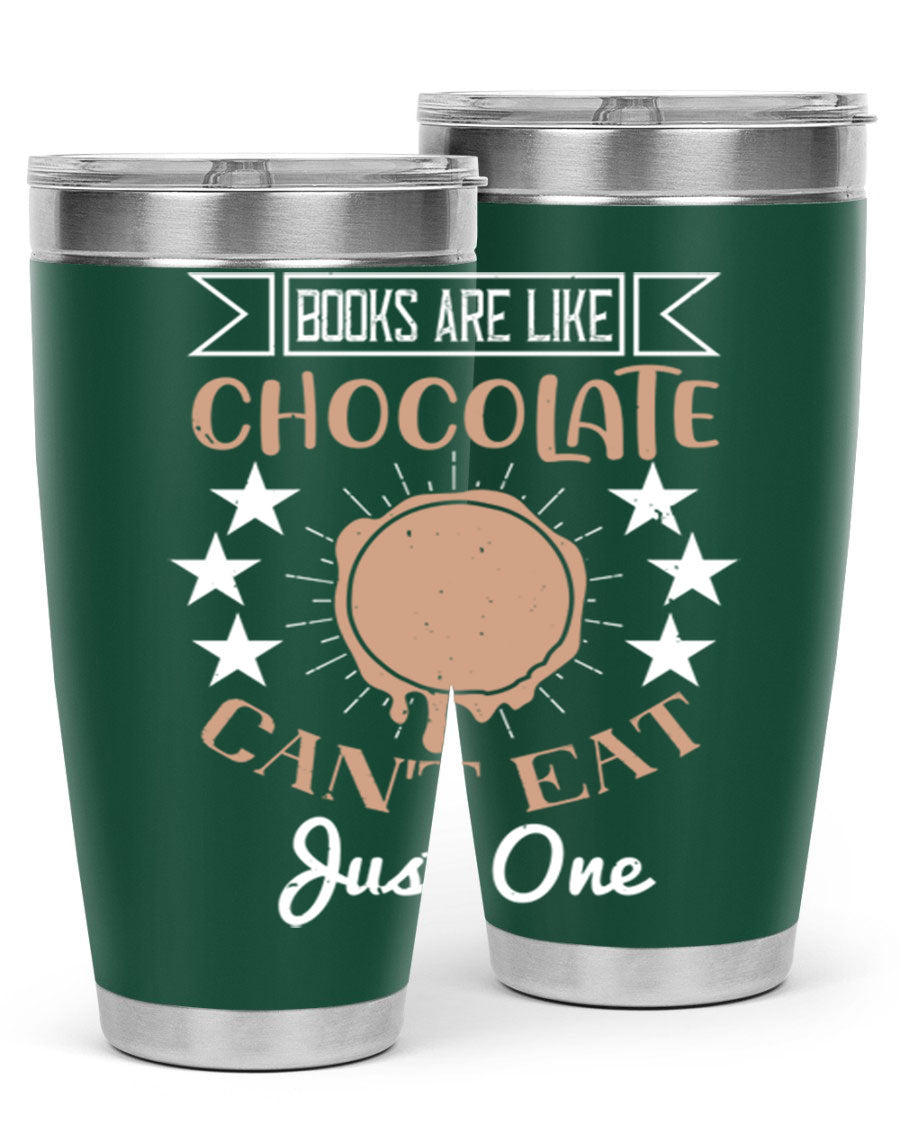 A stylish 20oz and 30oz stainless steel tumbler with a fun 'Books Are Like Chocolate' design, perfect for hot and cold beverages.