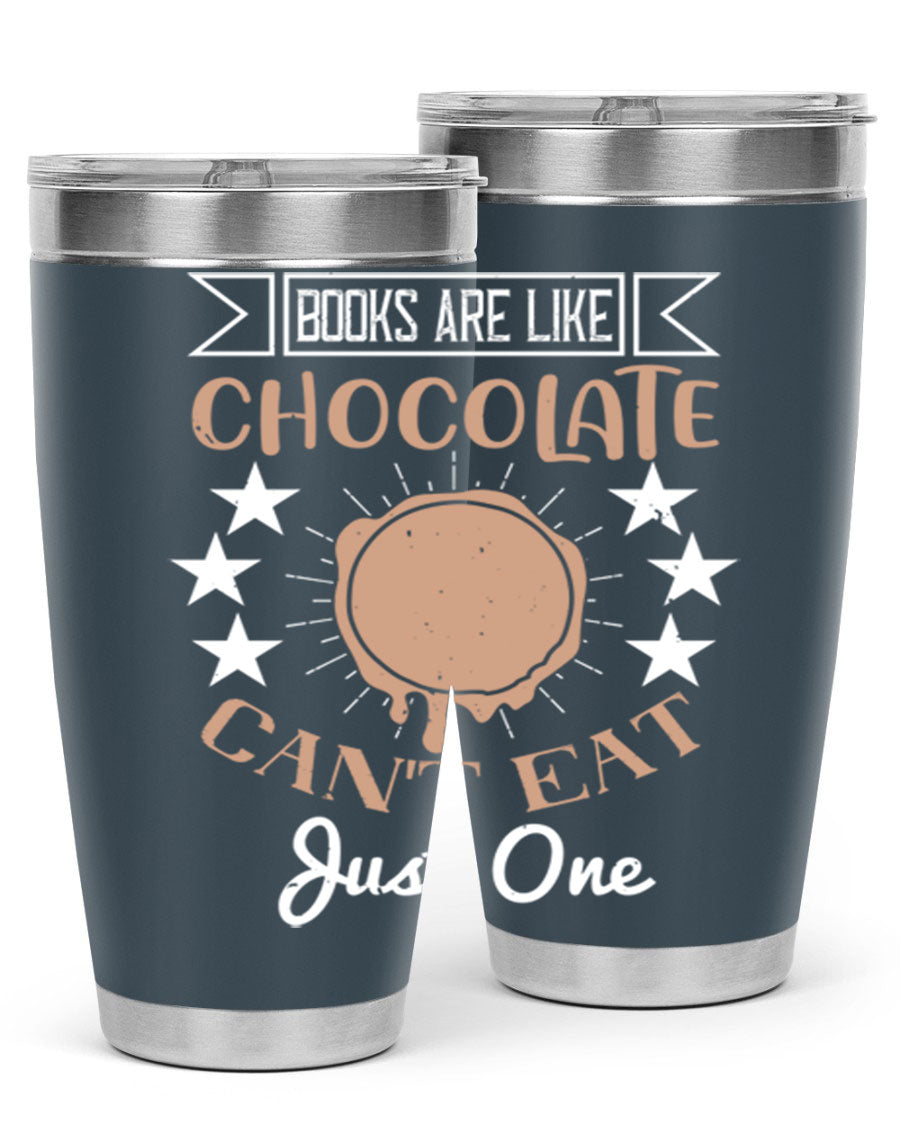 A stylish 20oz and 30oz stainless steel tumbler with a fun 'Books Are Like Chocolate' design, perfect for hot and cold beverages.